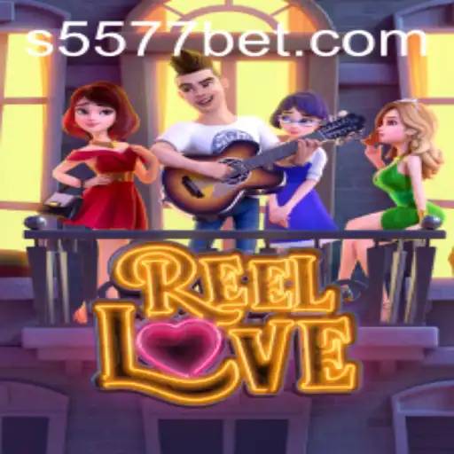 ReelLove: Um Jogo de Emoções e Estratégia na Plataforma S5577.COM
